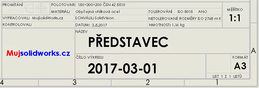 Vyplněné popisové pole v šabloně výkresu s formátem listu a3 – MujSolidWorks.SLDDRT po vložení modelu 2017-03-01 s vyplněným polem Popis (Description): PŘEDSTAVEC